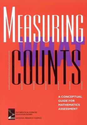 Measuring What Counts -  National Research Council,  Mathematical Sciences Education Board