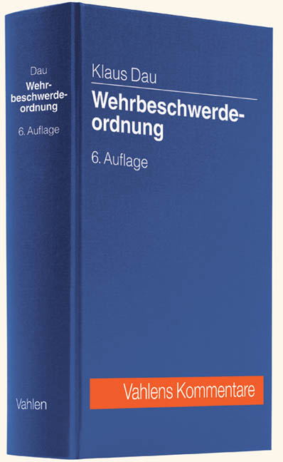 Wehrbeschwerdeordnung - Klaus Dau, Heinrich Frahm, Hans Viktor B&ouml;ttcher