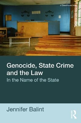 Genocide, State Crime and the Law