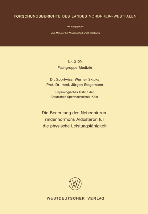 Die Bedeutung des Nebennierenrindenhormons Aldosteron f&uuml;r die physische Leistungsf&auml;higkeit - Werner Skipka