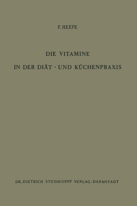 Die Vitamine in der Di&auml;t- und K&uuml;chenpraxis - 