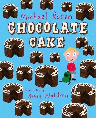 Chocolate Cake - Michael Rosen