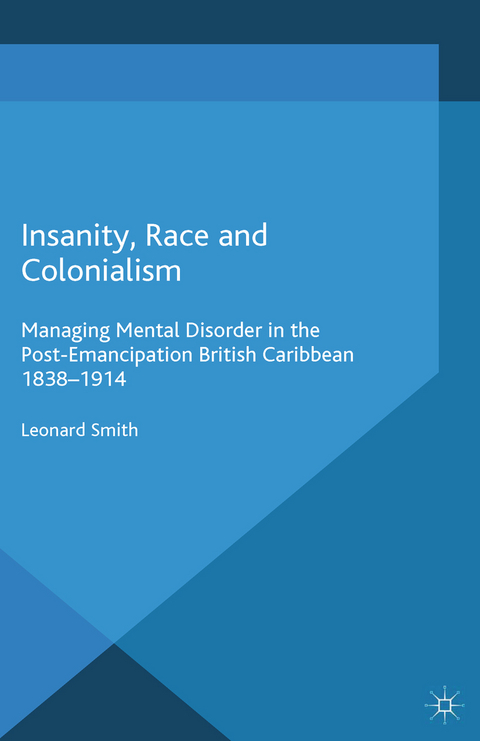 Insanity, Race and Colonialism - L. Smith