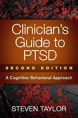 Clinician's Guide to PTSD, Second Edition - Steven Taylor