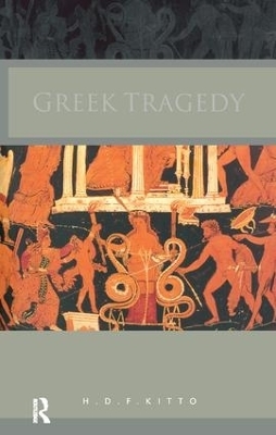 Greek Tragedy - H. D. F. Kitto