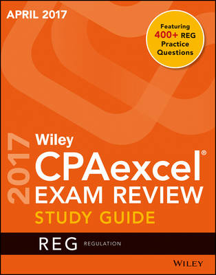 Wiley CPAexcel Exam Review April 2017 Study Guide