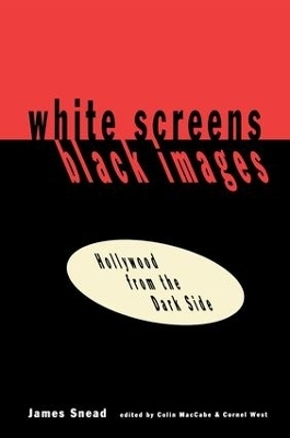 White Screens/Black Images - James Snead