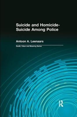 Suicide and Homicide-Suicide Among Police - Antoon Leenaars, Dale Lund