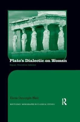 Plato's Dialectic on Woman - Elena Blair