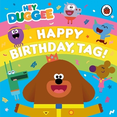 Hey Duggee: Happy Birthday, Tag! -  Hey Duggee