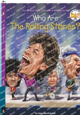 Who Are the Rolling Stones? - Dana Meachen Rau