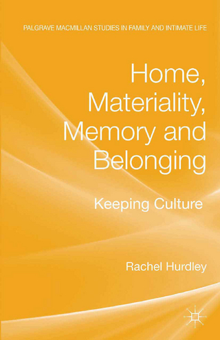 Home, Materiality, Memory and Belonging