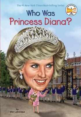 Who Was Princess Diana? - Ellen Labrecque