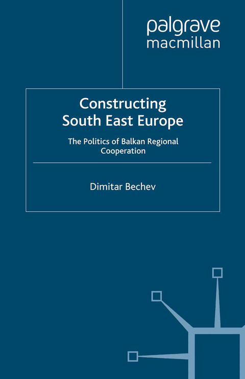 Constructing South East Europe - Dimitar Bechev