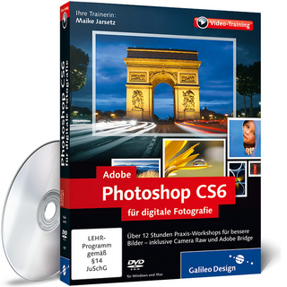 Adobe Photoshop CS6 für digitale Fotografie