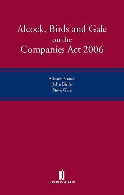 Alcock, Birds and Gale on The Companies Act 2006