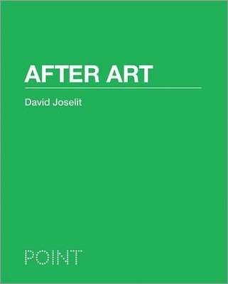 After Art - David Joselit