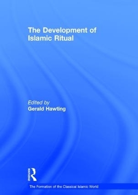 The Development of Islamic Ritual - 