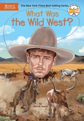 What Was the Wild West? - Janet B. Pascal,  Who HQ