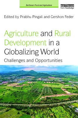 Agriculture and Rural Development in a Globalizing World - 