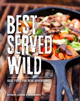 Best Served Wild -  Anna Brones,  Brendan Leonard