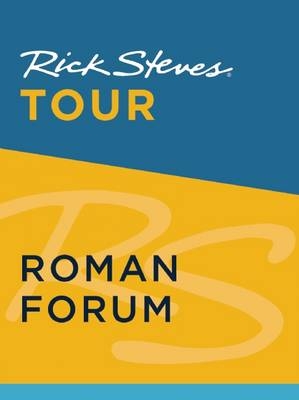 Rick Steves Tour: Roman Forum