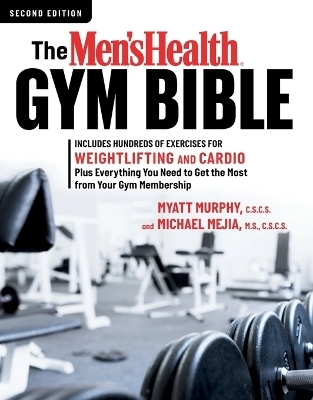 The Men's Health Gym Bible (2nd edition)