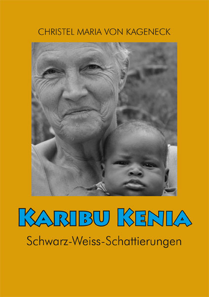 Karibu Kenia - Christel Maria von Kageneck
