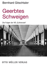 Geerbtes Schweigen - Bernhard Gitschtaler