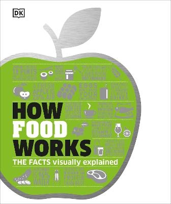 How Food Works -  Dk