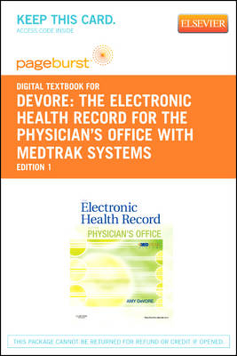 The Electronic Health Record for the Physician's Office with Medtrak Systems - Pageburst E-Book on Vitalsource (Retail Access Card)