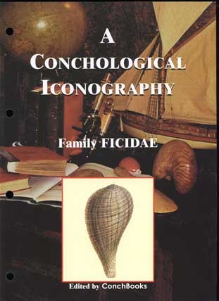 A Conchological Iconography. Loseblattausgabe / A Conchological Iconography. Loseblattausgabe - Marcel Verhaeghe, Guido T Poppe, Klaus Groh