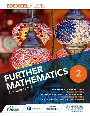 Edexcel A Level Further Mathematics Core Year 2 - Ben Sparks, Claire Baldwin