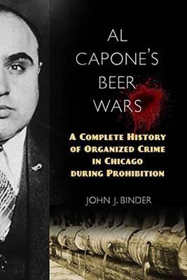 Al Capone's Beer Wars - John J. Binder