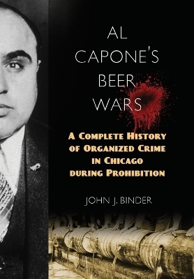 Al Capone's Beer Wars - John J. Binder
