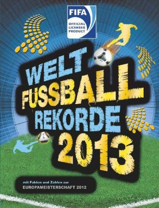Welt-Fu&szlig;ball-Rekorde 2013