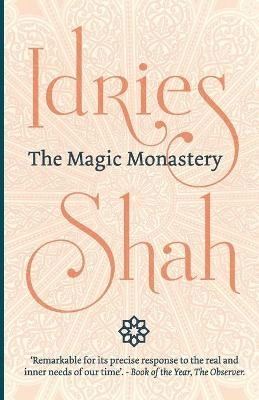 The Magic Monastery - Idries Shah