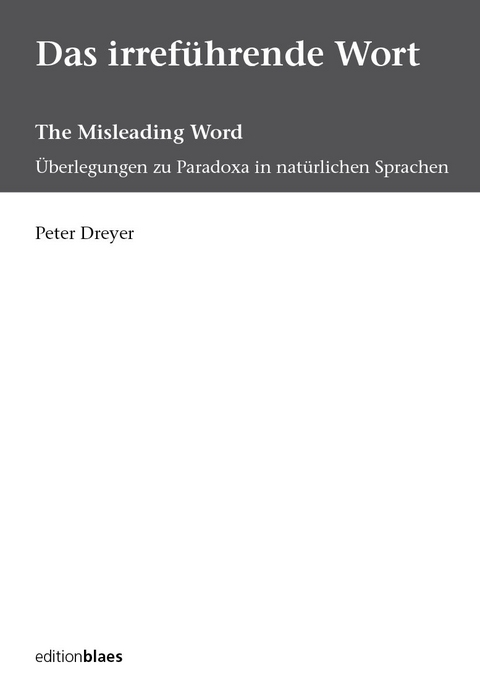 Das irref&uuml;hrende Wort - Peter Dreyer