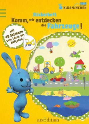 Kikaninchen - Komm, wir entdecken die Fahrzeuge!