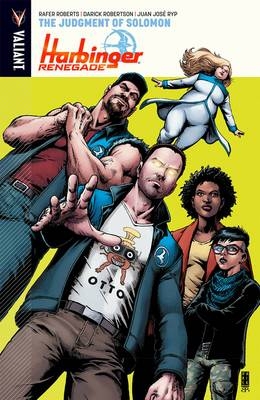 Harbinger Renegade Volume 1: The Judgment of Solomon - Rafer Roberts