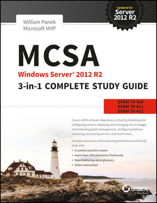 MCSA Windows Server 2012 R2 3-in-1 Complete Study Guide