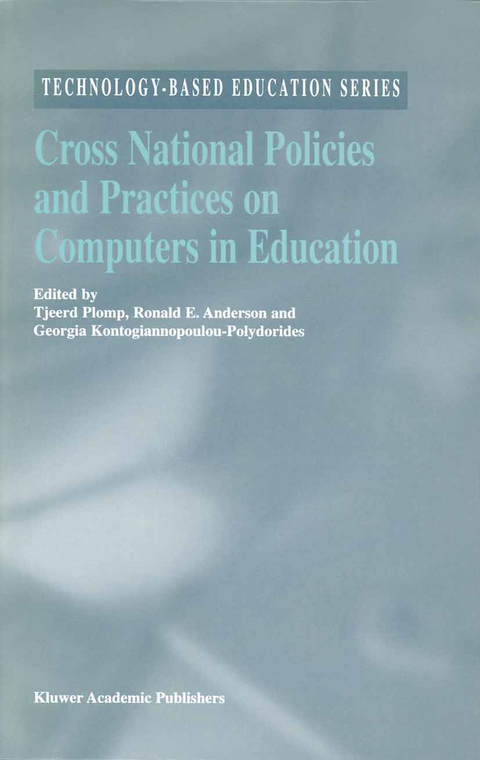 Cross National Policies and Practices on Computers in Education - 