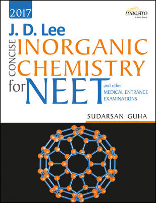 J.D. Lee Concise Inorganic Chemistry for Neet and Other Medical Entrance Examinations