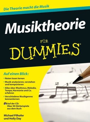 Musiktheorie f&uuml;r Dummies - Michael Pilhofer, Holly Day