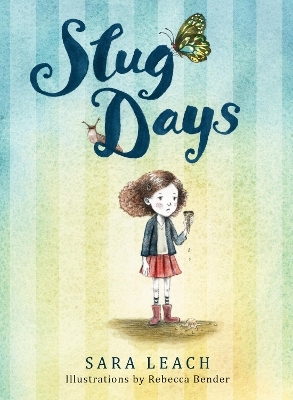 Slug Days - Sara Leach