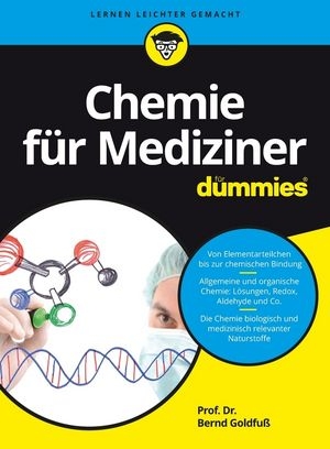 Chemie f&uuml;r Mediziner f&uuml;r Dummies - Bernd Goldfu&szlig;