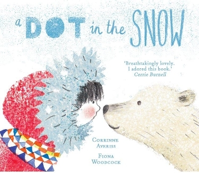A Dot in the Snow - Corrinne Averiss