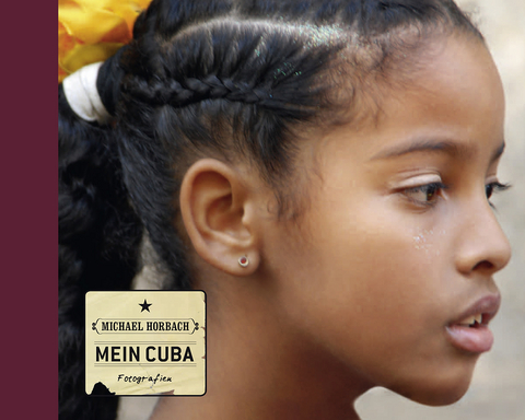 Mein Cuba - Fotografien - Michael Horbach