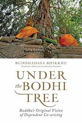 Under the Bodhi Tree - Ajahn Buddhadasa Bhikkhu