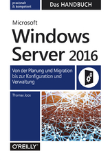 Microsoft Windows Server 2016 &ndash; Das Handbuch - Thomas Joos